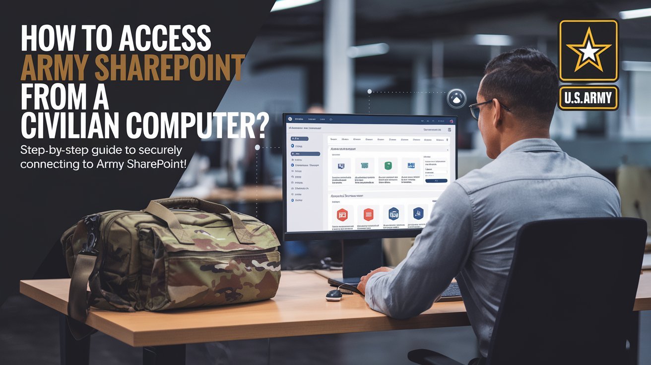 how access army sharepoint from a civilian computer 1