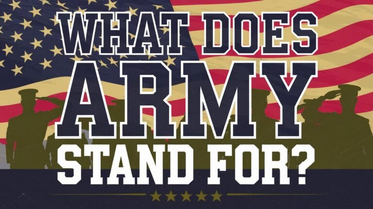 What Does The Acronym ARMY Stand For? Explained Simply